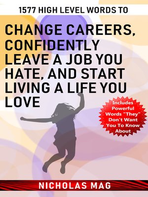 cover image of 1577 High Level Words to Change Careers, Confidently Leave a Job You Hate, and Start Living a Life You Love